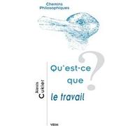Qu'est-ce que le travail? Alexis Cukier (Auteur), Christophe Dejours (Auteur), Jean-Philippe Deranty (Auteur), Karl Marx (Auteur)