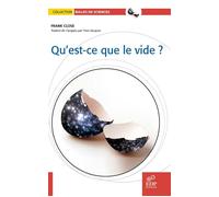 Qu'est-ce que le vide ? - Frank Close - Edp Sciences - broché - Essai