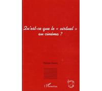 Qu'est-ce que le "virtuel" au cinéma ? - Thibaut Garcia - L'harmattan - broché - Essai