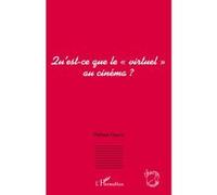 Qu'est-ce que le "virtuel" au cinéma ?