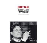 Qu'est-ce que l'écosophie ? - Félix Guattari - Nouvelles Editions Lignes - broché - Essai
