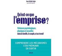 Anne-Clotilde Ziégler – Qu'est-ce que l'emprise – Comprendre les mécanismes de prédation