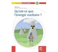 Qu'est ce que l'énergie nucléaire ?