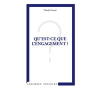 Qu'est-ce que l'engagement ? - Claude Giraud - L'harmattan - broché - Livre