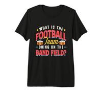 Qu'est-ce Que l'équipe de Football Fait la Batterie d'instruments T-Shirt Haut de Gamme
