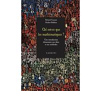 Qu'est-ce que les mathématiques ?: Introduction élémentaire aux idées et aux méthodes