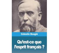 Qu'est-ce que l'esprit français ?