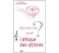 Qu'est-ce que l'éthique des affaires?