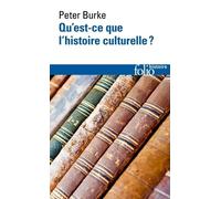 Qu'est-ce que l'histoire culturelle ?