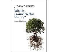 Qu'est-ce que l'histoire de l'environnement ?