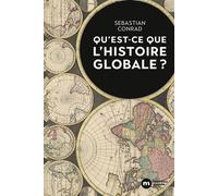 Qu'est-ce que l'histoire globale ? - Sebastian Conrad - Nouveau Monde Eds - broché - Essai