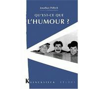 Qu'est-ce que l'humour ? - Jonathan Pollock - Klincksieck - broché - Essai