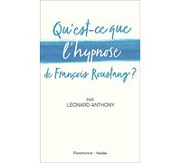 Qu'est-ce que l'hypnose de François Roustang ?