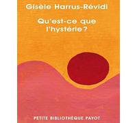 Gisèle Harrus-Révidi – Qu'est-ce que l'hystérie ? – Essai – Broché