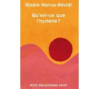 Gisèle Harrus-Révidi – Qu'est-ce que l'hystérie ? – Essai – Broché