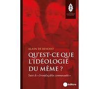 Qu'est-ce que l'idéologie du même ?: Suivi de "Irremplaçables communautés"