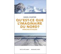 Qu'est-ce que l'imaginaire du Nord? Principes éthiques