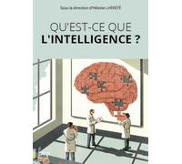 Qu'est-ce que l'intelligence ? Héloïse Lhérété (Auteur)