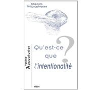 Qu'est-ce que l'intentionalité? - Valérie Aucouturier - Vrin - broché - Essai