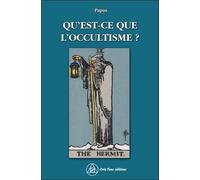 Qu'est-ce que l'occultisme ? - Papus - Crea Tone - broché - Essai