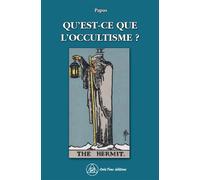 Qu'est-ce que l'occultisme ? - Papus - Crea Tone - broché - Essai
