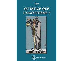 Qu'est-ce que l'occultisme ? - Papus - Crea Tone - broché - Essai