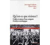 Qu''est-ce que résister ?