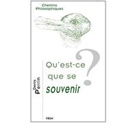 Qu'est-ce que se souvenir?