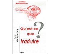 Qu'est-ce que traduire ?