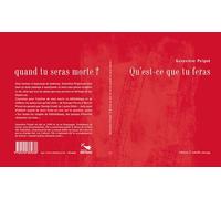 Qu'est-ce que tu feras quand tu seras morte ?