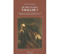 Qu'est-Ce Que Vieillir ? - Matériaux D'étude Pour La Science De L'esprit Oritentée Selon L'anthroposophie