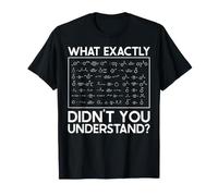 Qu'est-ce Que Vous n'avez Pas Compris exactement ? Drôle de Professeur de Sciences T-Shirt