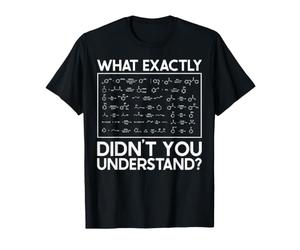 Qu'est-ce Que Vous n'avez Pas Compris exactement ? Drôle de Professeur de Sciences T-Shirt