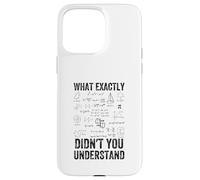 Qu'est-ce Que Vous n'avez Pas Compris exactement, mathématiques Coque pour iPhone 15 Pro Max