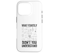 Qu'est-ce Que Vous n'avez Pas Compris exactement, mathématiques Coque pour iPhone 16 Pro