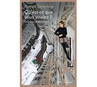 Qu'est-ce que vous voulez ?