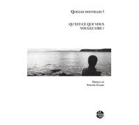 Qu'est-ce que vous voulez lire ?: Quelles nouvelles ?