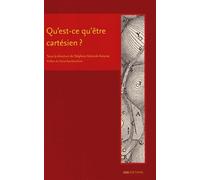 Qu'est-Ce Qu'être Cartésien ?