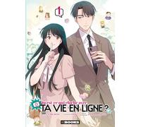 Qu'est-ce qui cloche avec ta vie en ligne ? T01