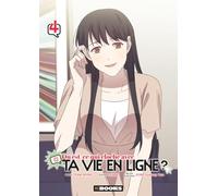 Qu'est-ce qui cloche avec ta vie en ligne ? T04