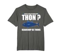 Qu'Est-Ce Qui Est Mieux Qu'Un Thon ? Beaucoup De Thons T-Shirt