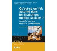 Qu'est-ce qui fait autorité dans les institutions médico-sociales ? - VANDER-BORGHT C/MEYNCKENS M - Eres - broché - Essai