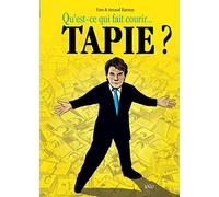 Qu'est Ce Qui Fait Courir - Tapie ?