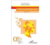 Qu'est-ce qui fait lien social aujourd'hui ? Jacques Soulans (Auteur)