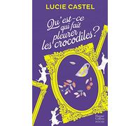 Qu'est-ce qui fait pleurer les crocodiles ?
