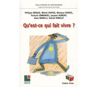Qu'est-Ce Qui Fait Vivre ?