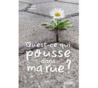 Qu'est-ce qui pousse dans ma rue ? - A. M. Klein - Eugen Ulmer Eds - broché - Guide