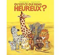 QU'EST-CE QUI REND HEUREUX ?