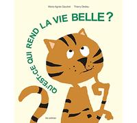 Qu'est-ce qui rend la vie belle ?
