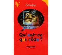 Qu'est-ce qui rôde ?